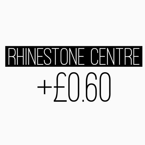 Rhinestone Centre (+0.60)